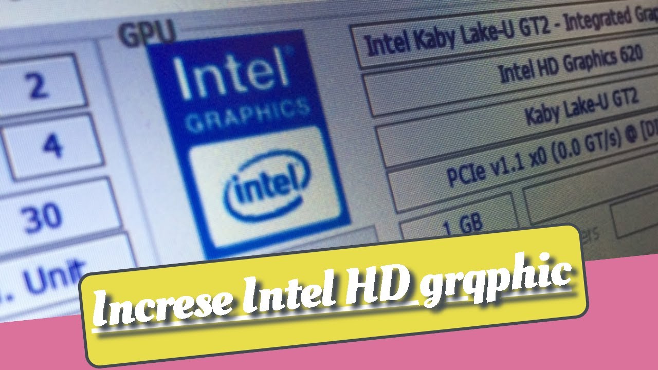 How To Increase Intel HD Graphics Dedicated Video Ram 1GB 2GB 3GB 4GB ...