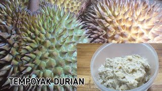 CARA MEMBUAT TEMPOYAK DURIAN ANTI GAGAL |awas jangan sampai  rasa asamnya meningkat|