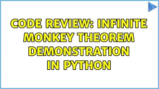 Code Review: Infinite monkey theorem demonstration in Python