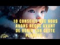 10 conseils que nous avons reçus avant de venir sur cette planète :