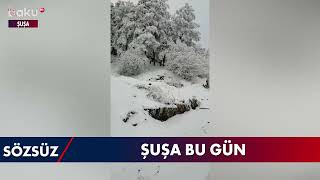 Şuşa bu gün - BAKU TV