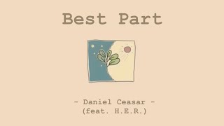 Best Part - Daniel Caesar (feat. H.E.R.) | Lyrics & แปล