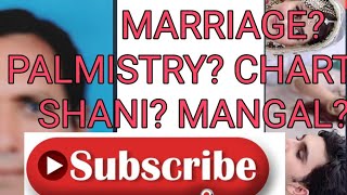 MARRIAGE?PALMISTRY? CHART? SHANI MANGAL?