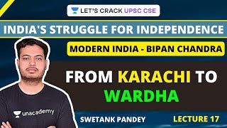 L18: From Karachi to Wardha | Modern India Series | Swetank Pandey