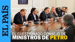 COLOMBIA | Los momentos memorables del consejo de ministros de Petro | EL PAÍS