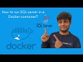 How to run SQL server in a Docker container?