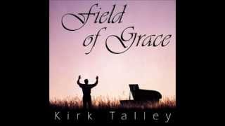 Kirk Talley - Past Your Past with Lyrics