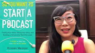 Kristen Meinzer - So You Want to Start a Podcast