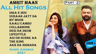 Amrit Maan All Hit Songs (Part-2) | Amrit Maan Jukebox | Amrit Maan All Songs | Latest Punjabi Songs