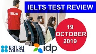 19 OCTOBER IELTS TEST REVIEW || BRITISH COUNCIL & IDP