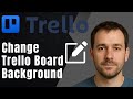 Trello: How to Change Board Background (2025 Customization & Productivity Tutorial)