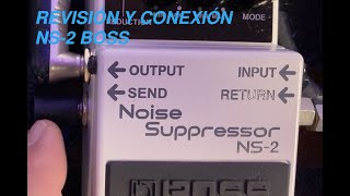 COMO CONECTAR UN NOISE SUPPRESSOR (PARTE 2) NS-2 BOSS