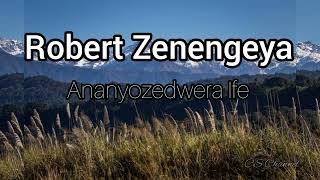 Ananyozedwera Ife - Robert Zenengeya