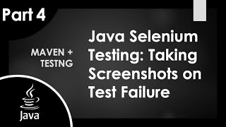 Part 4 | Java Selenium POM Framework Tutorial: Take Screenshots on Test Failure