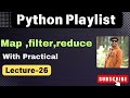 26.Map, Filter and Reduce in Python | python playlist