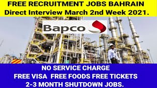 BAPCO oila and gas shutdown jobs 2021/Free recruitment jobs for Bahrain/free visa jobs Bapco Bahrain