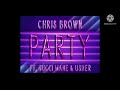 chris brown ft. gucci mane u0026 usher party one hour loop