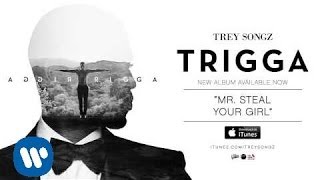 Trey Songz - Mr. Steal Your Girl [Official Audio]