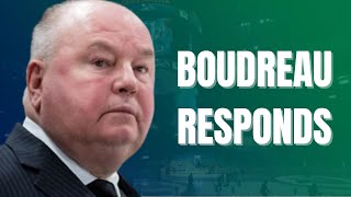 BRUCE BOUDREAU RESPONDS to Jim Rutherford’s comments from last week