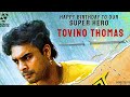 HAPPY BIRTHDAY SUPER HERO TOVINO THOMAS #tovinofans #minnalmurali