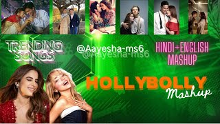 HollyBolly Mashup Transitions || Hindi + English Song Mashup || HollyWood BollyWood Mashup Trending