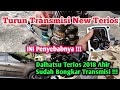 NEW DAIHATSU TERIOS BONGKAR TRANSMISI, BOCOR OLI ANTARA TRANSMISI DAN MESIN || TERIOS 2018 AHIR