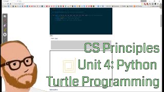 CS Principles - Unit 4 Day 1 - Turtles and Python