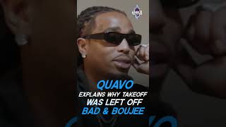 Quavo Explains Why Takeoff Wasn't On Bad & Boujee