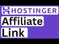 How to Get Hostinger Affiliate Link - Easy to Follow