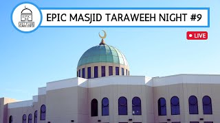 EPIC Masjid Taraweeh Night #9 | Dr Yasir Qadhi | Qari Sajjad Gul | Imam Nadim | Ustadh Baajour