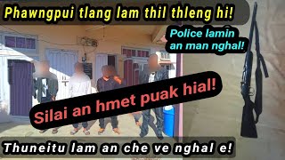 Phawngpui tlâng lama thil thleng hi! Silai an hmetpuak hial! Thuneitu lam an che ve nghal e!