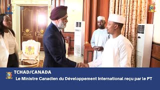 TCHAD/CANADA - Le Ministre Canadien du Développement International reçu par le PT