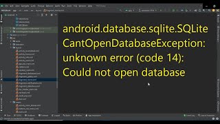 android.database.sqlite.SQLiteCantOpenDatabaseException: unknown error (code 14)