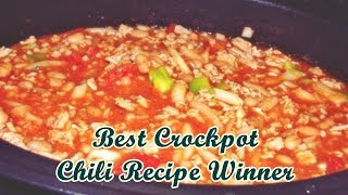 Best Crockpot Chili Recipe Winner
