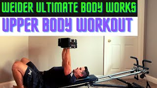 Weider Ultimate Body Works (Total Gym) Upper Body (Chest, back, arms) Workout