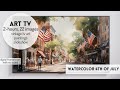 4th of July Watercolor Scenes from a Small Town | Vintage Art TV Turn Your TV Into Art Frame TV Hack