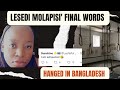 Lesedi Molapisi's final words in Bangladesh