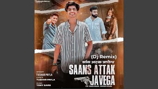 Saans Attak Javega (Dj Remix)