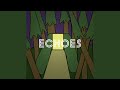 Echoes