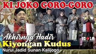 Ki Joko Goro2 KIYONGAN Kudus // IDOLA DIGVID