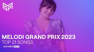 🇳🇴 Melodi Grand Prix 2023 | TOP 21 | Eurovision Song Contest 2023