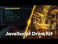 JavaScript Drum Kit 🎶 | JavaScript Project for Practice | Frontend