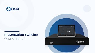 Q-NEX Networked Presentation Switcher NPS100 for Enhancing Your Meeting Room Experience