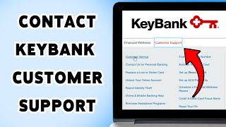 How To Contact KeyBank Customer Support | Reach KeyBank Help Center 2025