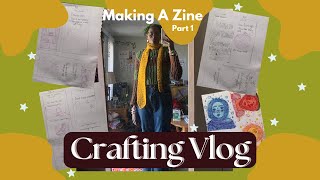 Crafting Vlog | Creating A Zine Prt 1