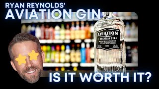 IS IT WORTH IT??? | Ryan Reynolds' Aviation Gin