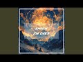 I'm Over(Extended Mix)