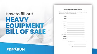 How to Fill Out Heavy Equipment Bill of Sale Online | PDFRun