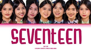 JKT48 -Seventeen Lyrics (Color Coded Lyrics)