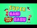 super nani babu